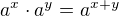 $a^{x}\cdot a^{y}=a^{x+y}$