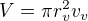 $V=\pi r_v^2 v_v$