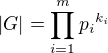 $|G|=\prod_{i=1}^m{p_i}^{k_i}$
