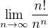 $\lim_{n\to\infty }\frac{n!}{n^{n}}$
