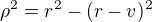 $\rho^2=r^2-(r-v)^2$