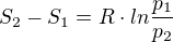 $S_2-S_1=R\cdot ln\frac{p_1}{p_2}$