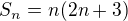 $S_n=n(2n+3)$