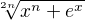 $\sqrt[2n]{x^{n}+e^{x}}$