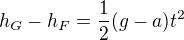 $h_G-h_F=\frac12(g-a)t^2$