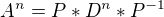 $ A^n=P*D^n*P^{-1}$