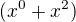 $(x^{0}+x^{2})$