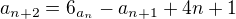 $a_{n+2} = 6_{a_{n}}-a_{n+1}+4n+1$