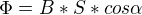 $\Phi = B*S*cos\alpha $
