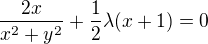 kopírovat do textarea $\frac{2x}{x^2+y^2}+\frac{1}{2}\lambda (x+1)=0$