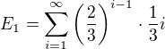 $E_1=\sum_{i=1}^{\infty}\left(\frac23\right)^{i-1}\cdot \frac13 i$