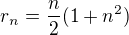 $r_{n}=\frac{n}{2}(1+n^{2})$