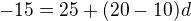 $-15=25+(20-10)d$
