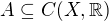 $A\subseteq C(X,\mathbb R)$