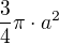 $\frac{3}{4}\pi \cdot a^{2}$