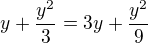 $y+\frac{y^{2}}{3}=3y+\frac{y^{2}}{9}$