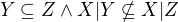$Y\subseteq Z\wedge X|Y\nsubseteq X|Z$