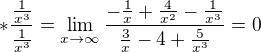 kopírovat do textarea $*\frac{\frac{1}{x^{3}}}{\frac{1}{x^{3}}}=\lim_{x\to\infty }\frac{-\frac{1}{x}+\frac{4}{x^{2}}-\frac{1}{x^{3}}}{\frac{3}{x}-4+\frac{5}{x^{3}}}=0$