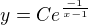 $y = C e^{\frac{-1}{x-1}}$