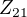 $Z_{21}$