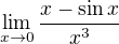 $\lim_{x \to 0}\frac{x-\sin x}{x^3}$