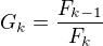 $G_{k}=\frac{F_{k-1}}{F_{k}}$