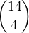 ${14\choose4}$