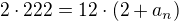 $2\cdot 222=12\cdot (2+a_n)$