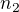 $n_{2}$