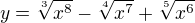 $y=\sqrt[3]{x^{8}}-\sqrt[4]{x^{7}}+\sqrt[5]{x^{6}}$