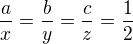 kopírovat do textarea $\frac{a}{x}=\frac{b}{y}=\frac{c}{z}=\frac{1}{2}$