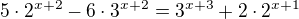 $5\cdot 2^{x+2}-6\cdot 3^{x+2}=3^{x+3}+2\cdot 2^{x+1}$