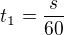 $t_1=\frac s{60}$