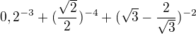 $0,2^{-3}+(\frac{\sqrt{2}}{2})^{-4}+(\sqrt{3}-\frac{2}{\sqrt{3}})^{-2}$
