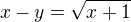 kopírovat do textarea $x-y=\sqrt{x+1}$