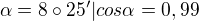 kopírovat do textarea $\alpha=8\circ25'| cos \alpha= 0,99$
