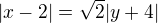 $|x-2|=\sqrt2|y+4|$