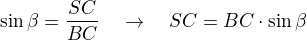 $\sin\beta=\frac{SC}{BC}\quad\rightarrow\quad SC=BC\cdot\sin\beta$