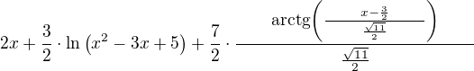 $2x+\frac{3}{2}\cdot\ln{\left(x^2-3x+5\right)}+\frac{7}{2}\cdot\frac{\qquad\mathrm{arctg}{\left(\frac{\qquad x-\frac{3}{2}\qquad}{\frac{\sqrt{11}}{2}}\right)}\qquad}{\frac{\sqrt{11}}{2}}$