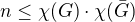 $n\le \chi (G)\cdot\chi (\bar{G})$