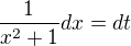 kopírovat do textarea $\frac{1}{x^2+1}dx=dt$