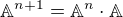 $\mathbb{A}^{n+1}=\mathbb{A}^{n}\cdot\mathbb{A}$