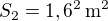 $S_2=1,6^2\,\rm{m^2}$