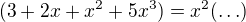 $(3+2x+x^2+5x^3)=x^2(\ldots)$