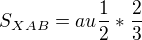$S_{XAB}=au\frac{1}{2}*\frac{2}{3}$