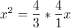 kopírovat do textarea $x^{2}=\frac{4}{3}*\frac{4}{1}x$