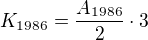 $K_{1986} = \frac{A_{1986}}{2}\cdot3$