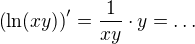 $\(\ln (xy)\)^{\prime}=\frac{1}{xy}\cdot y=\ldots$