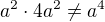 $a^2 \cdot 4a^2 \neq a^4$