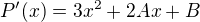 $P'(x)=3x^2+2Ax+B$